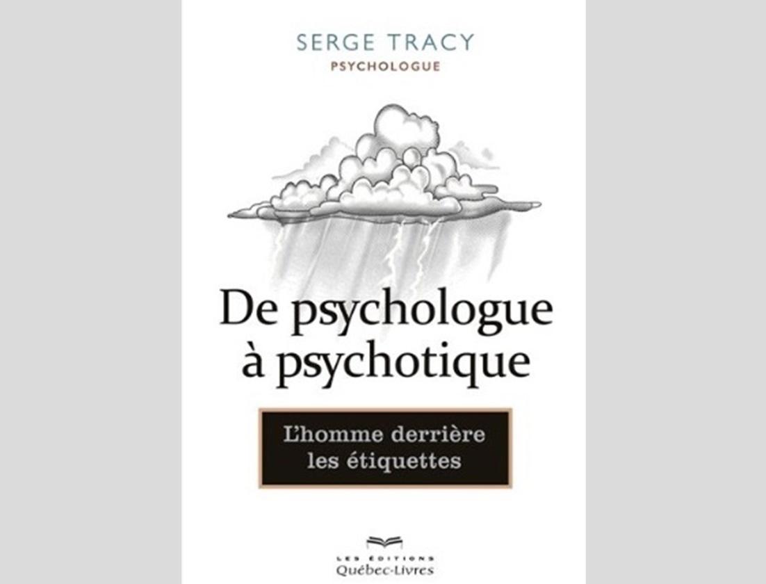 De psychologue à psychotique (Livre)